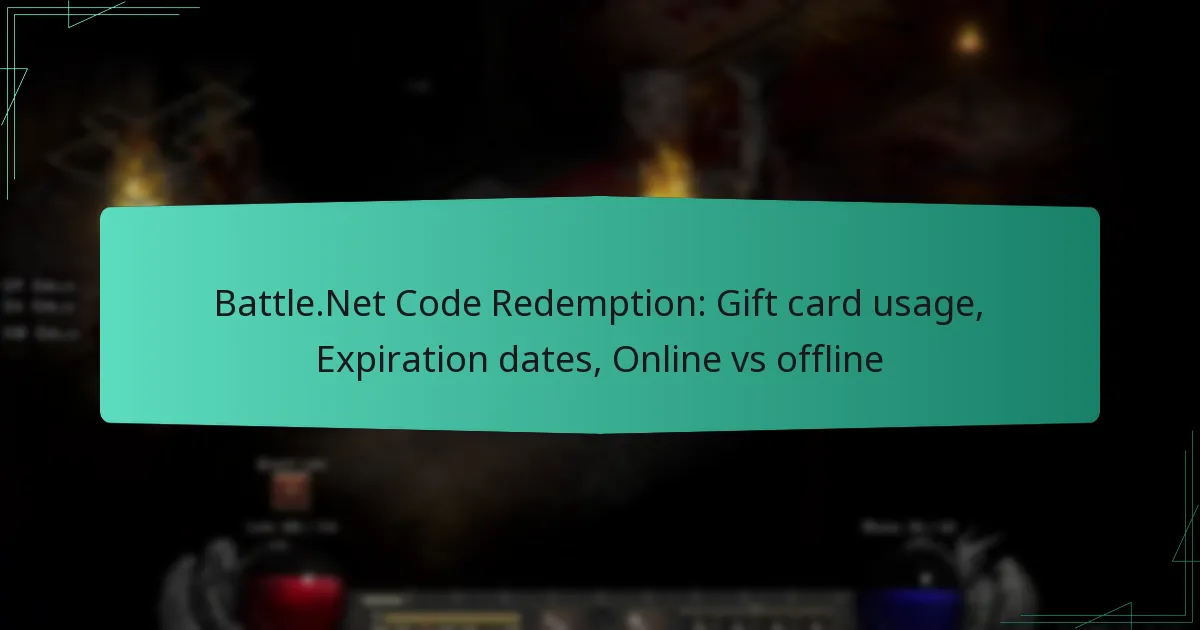 Battle.Net Code Redemption: Gift card usage, Expiration dates, Online vs offline