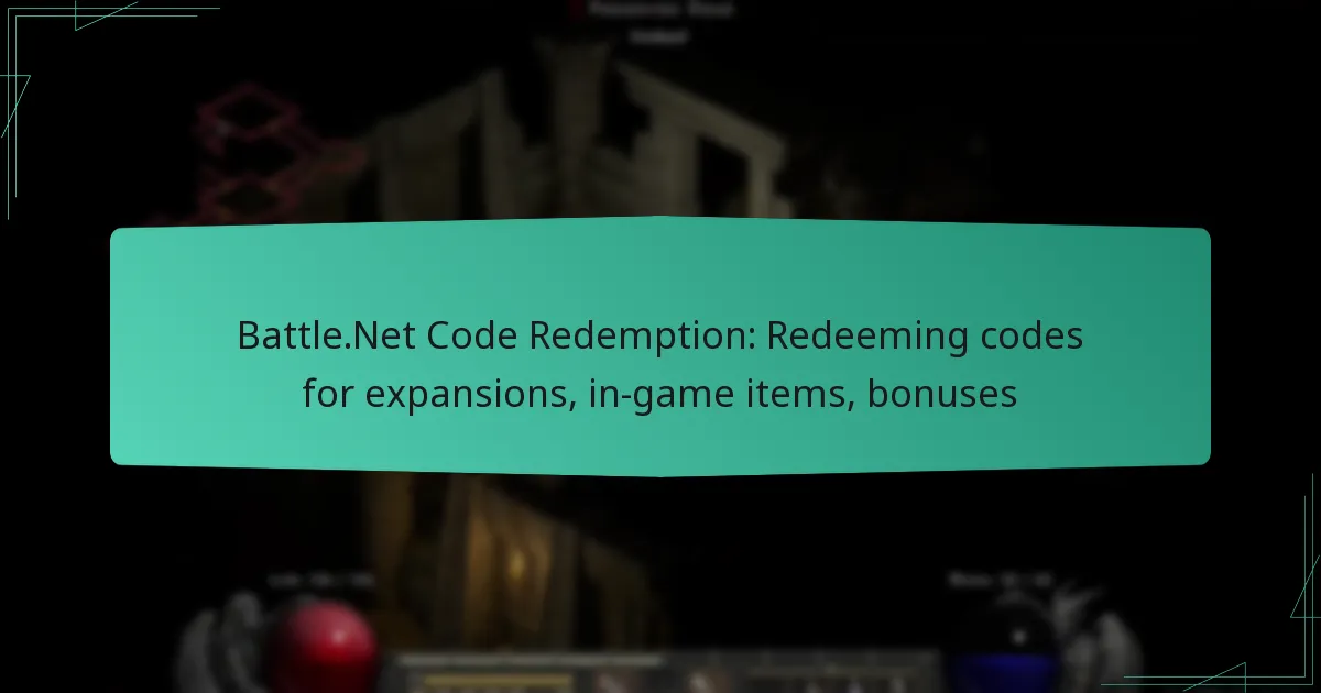 Battle.Net Code Redemption: Redeeming codes for expansions, in-game items, bonuses