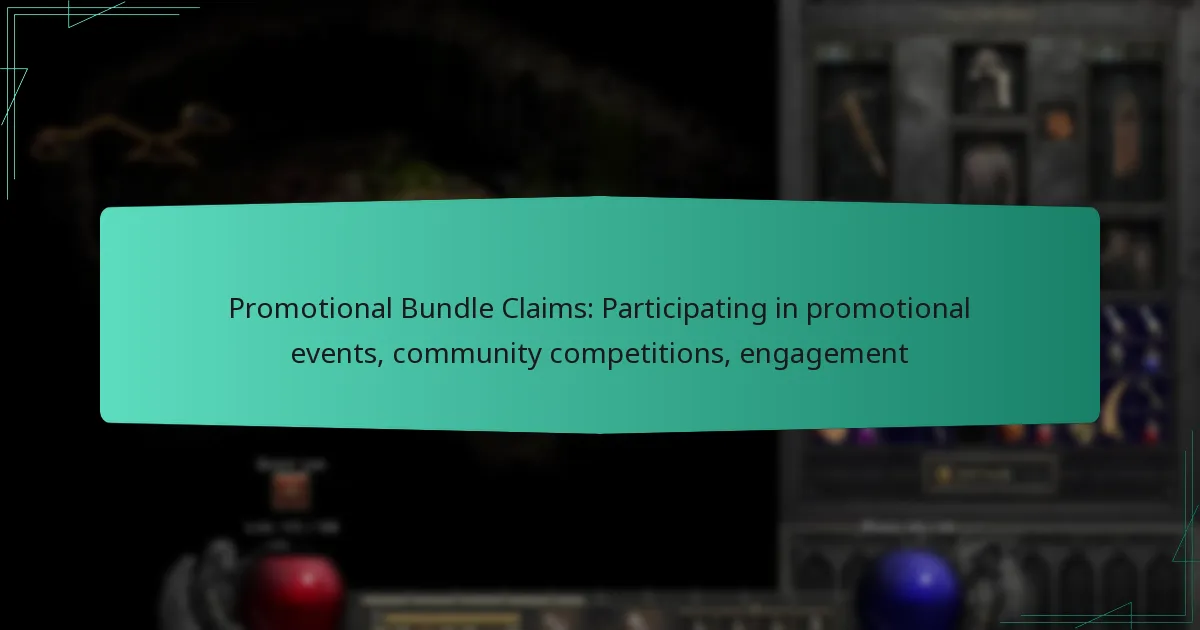 Promotional Bundle Claims: Participating in promotional events, community competitions, engagement