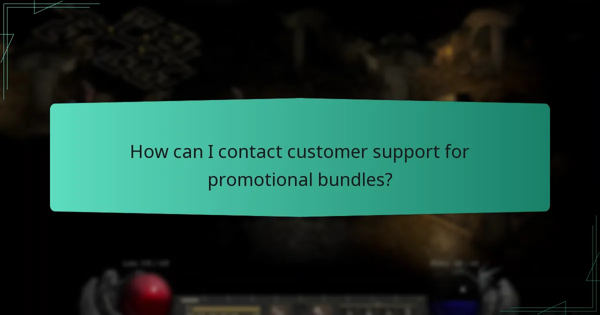 How can I contact customer support for promotional bundles?