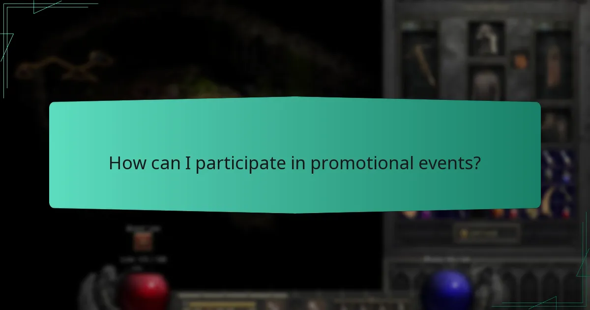 How can I participate in promotional events?