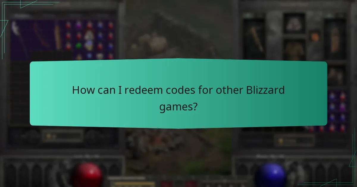 How can I redeem codes for other Blizzard games?
