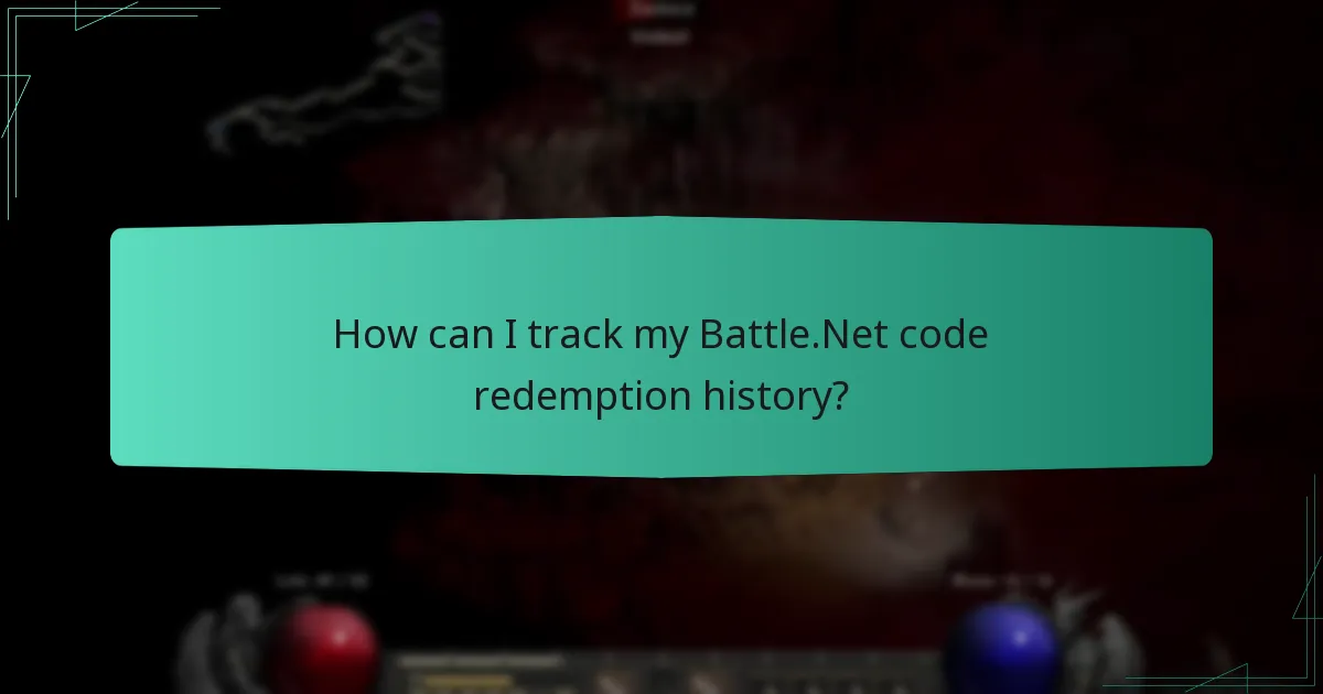 How can I track my Battle.Net code redemption history?