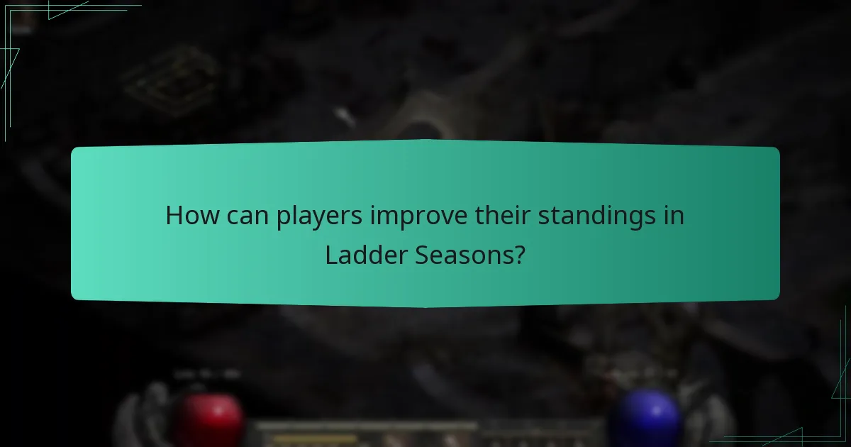 How can players improve their standings in Ladder Seasons?