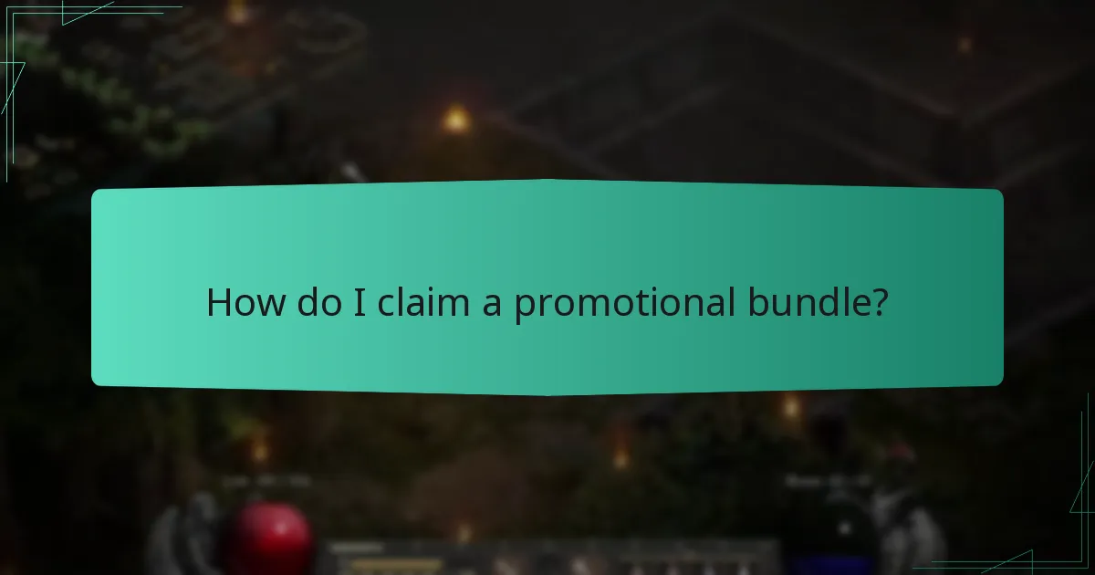 How do I claim a promotional bundle?