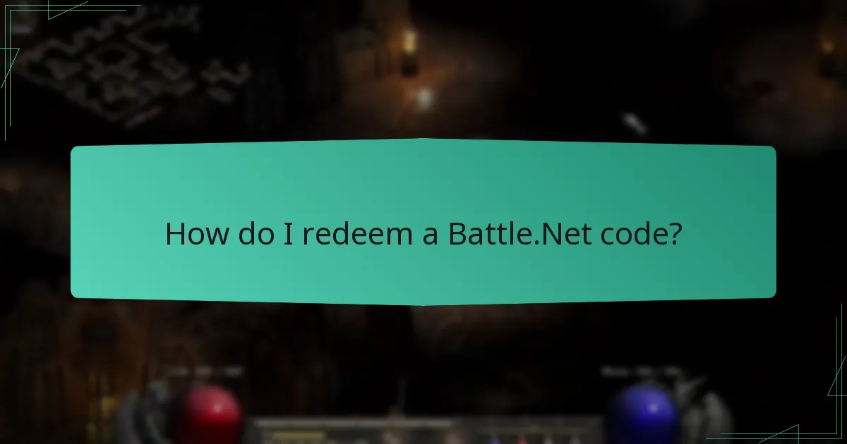 How do I redeem a Battle.Net code?