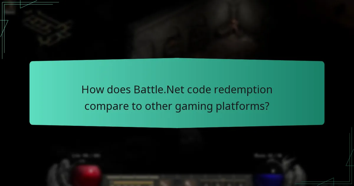 How does Battle.Net code redemption compare to other gaming platforms?
