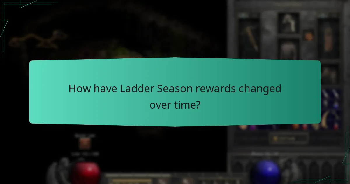 How have Ladder Season rewards changed over time?