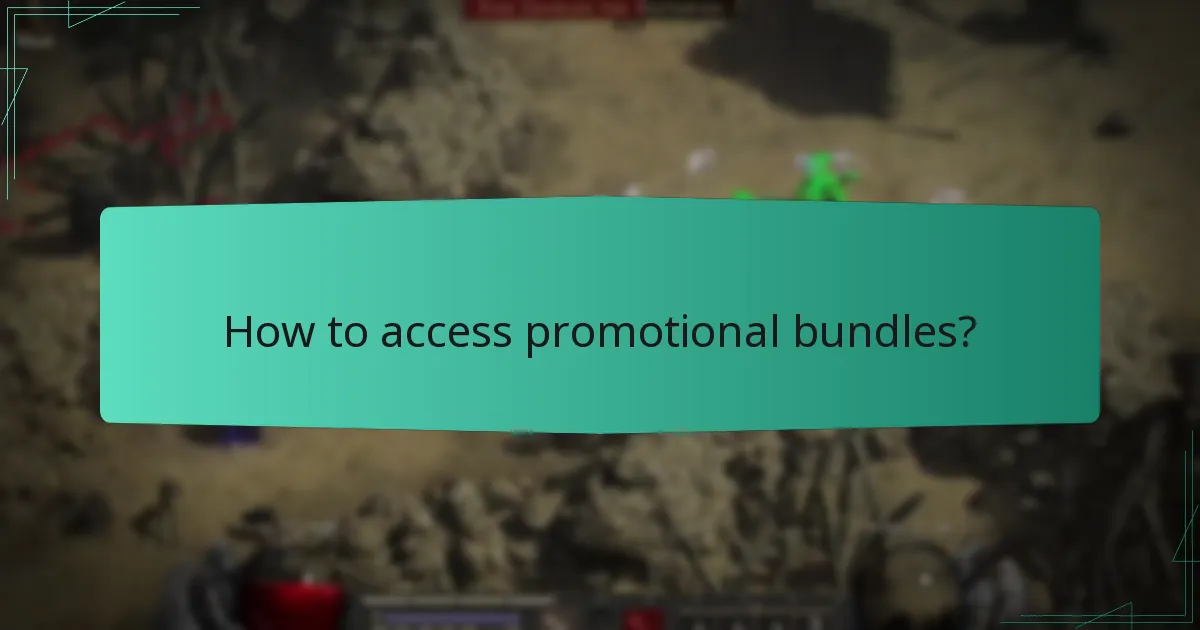 How to access promotional bundles?