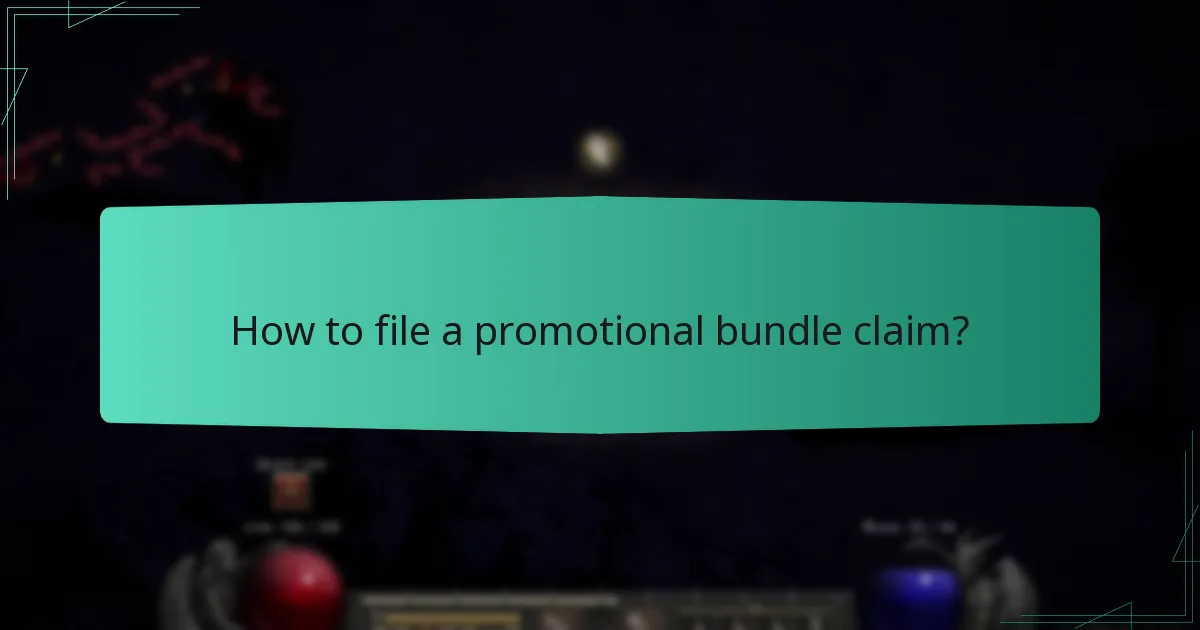 How to file a promotional bundle claim?