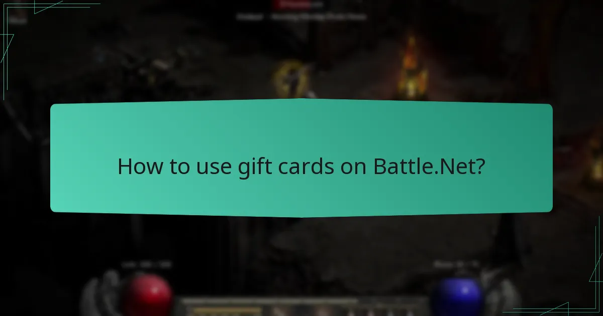 How to use gift cards on Battle.Net?