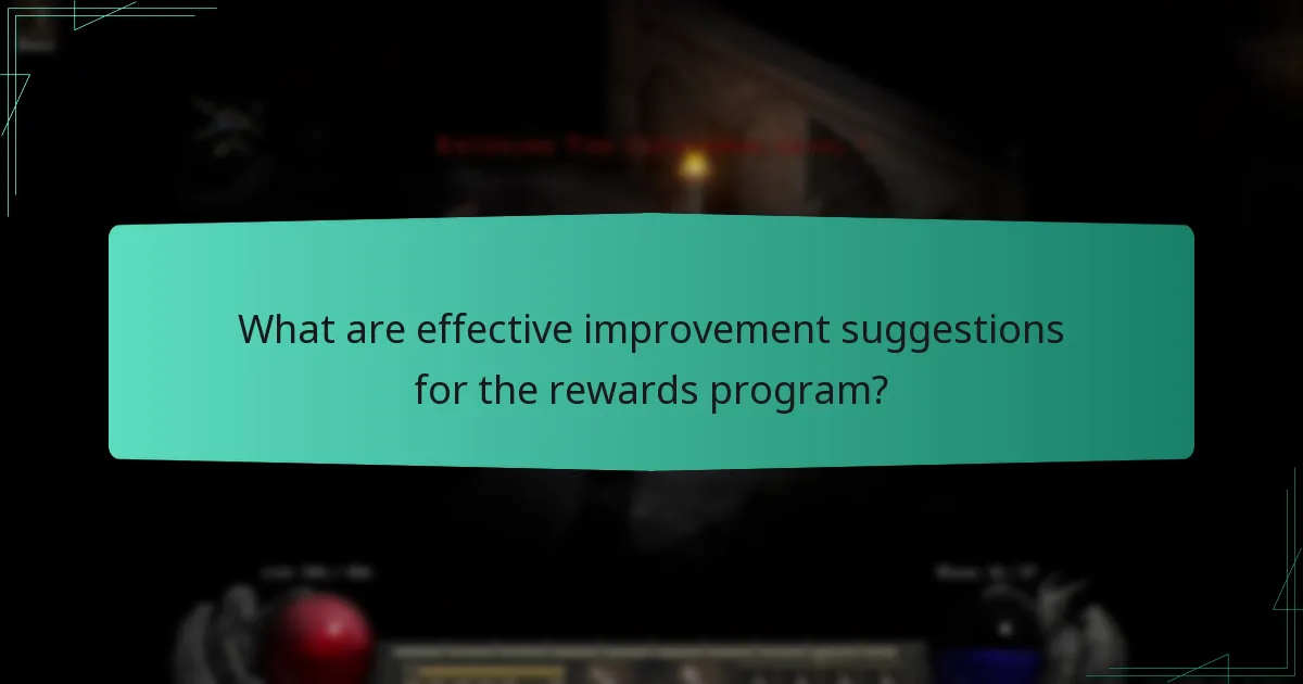 What are effective improvement suggestions for the rewards program?