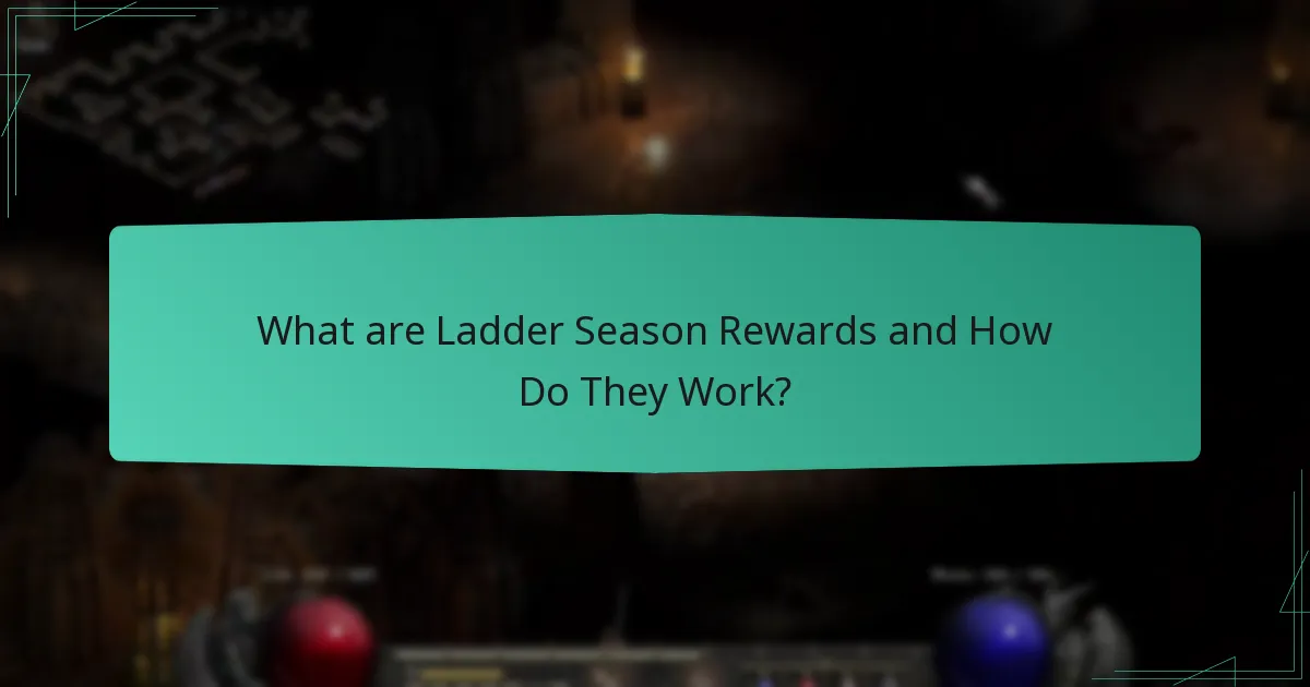 How Do Ladder Season Rewards Compare to Other Competitive Systems?
