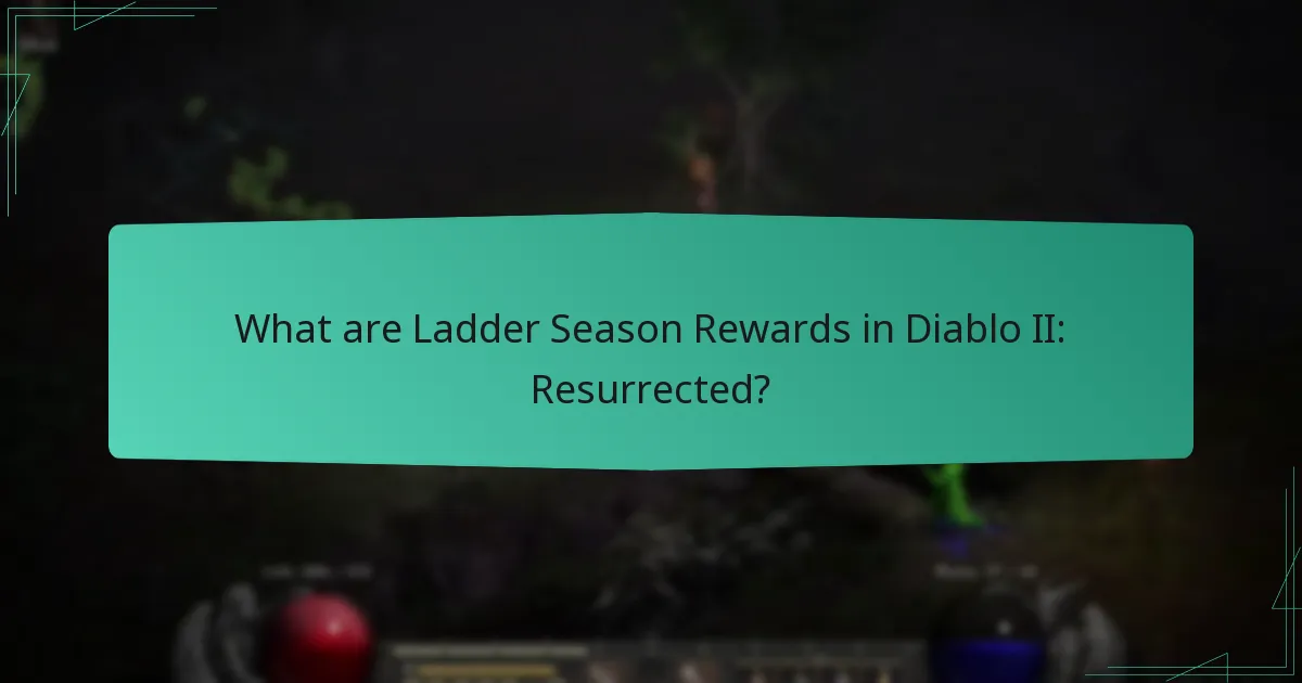 What is the role of in-game currency in Ladder Season Rewards?