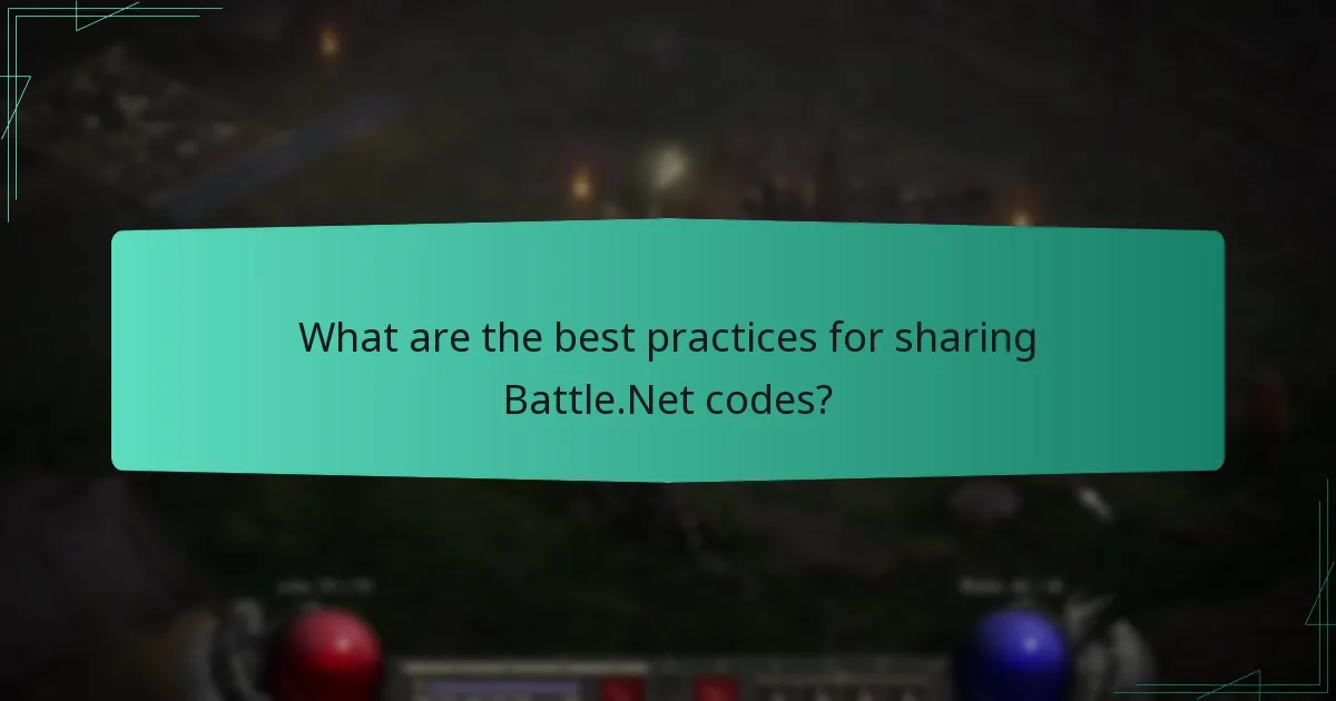 What are the best practices for sharing Battle.Net codes?