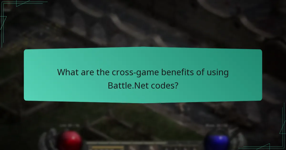 What are the cross-game benefits of using Battle.Net codes?