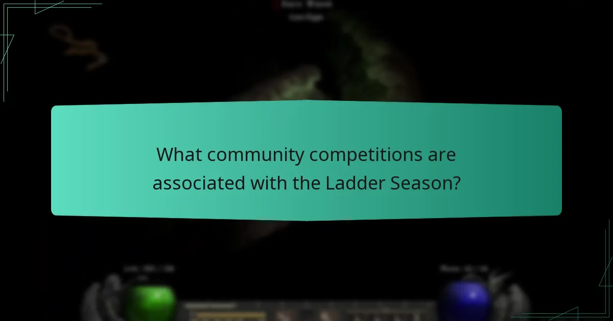 What community competitions are associated with the Ladder Season?