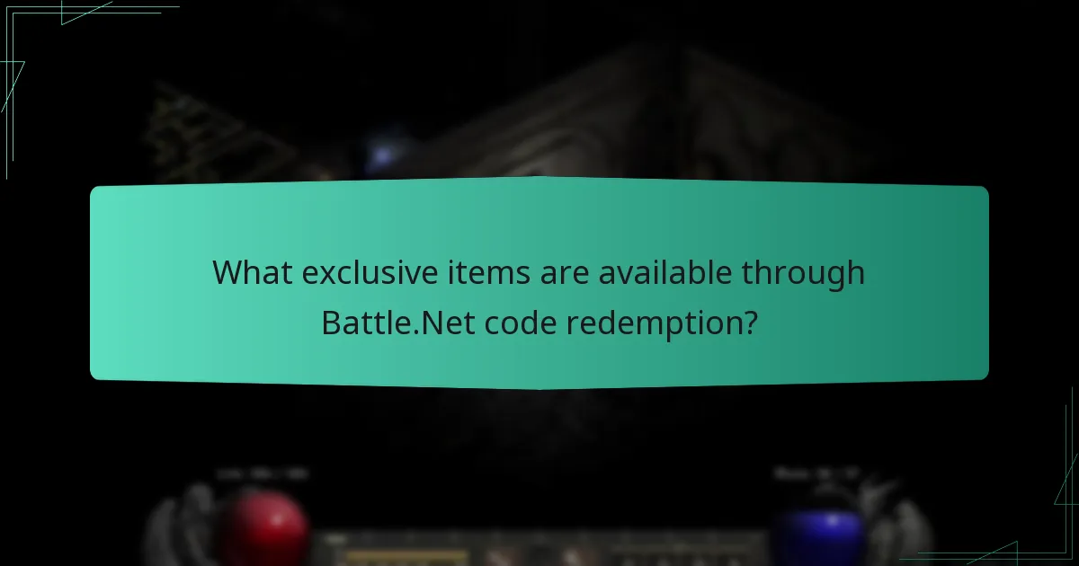 What exclusive items are available through Battle.Net code redemption?