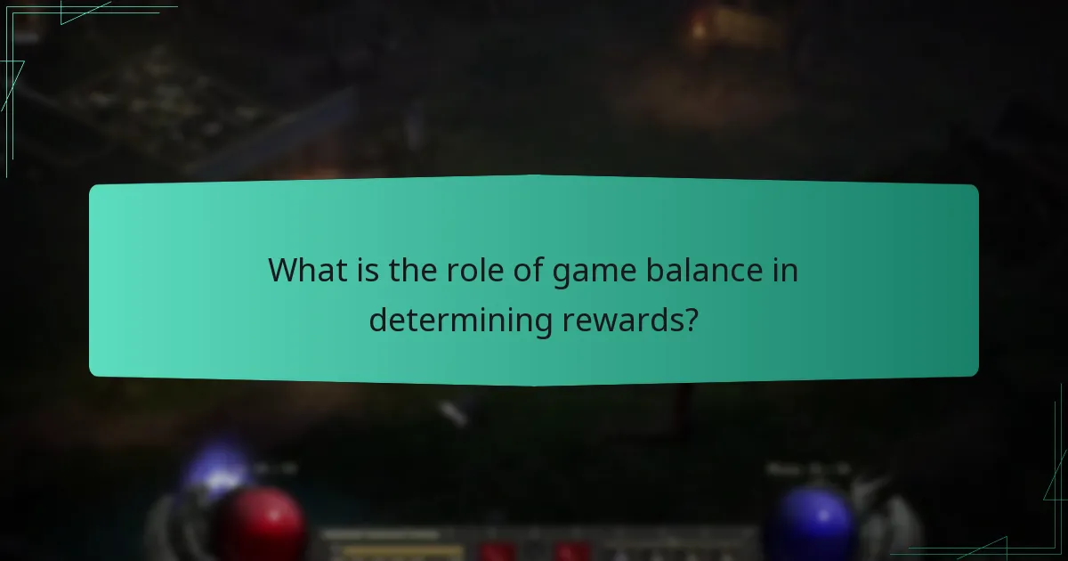What is the role of game balance in determining rewards?