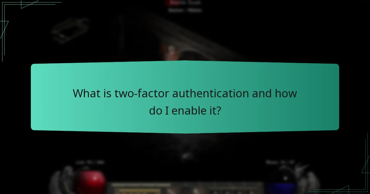 What is two-factor authentication and how do I enable it?