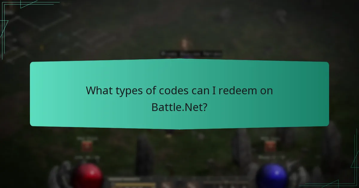 What types of codes can I redeem on Battle.Net?