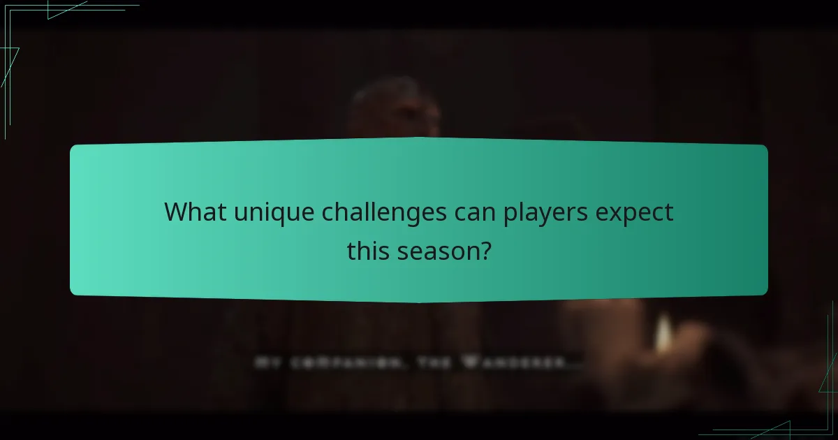 What unique challenges can players expect this season?