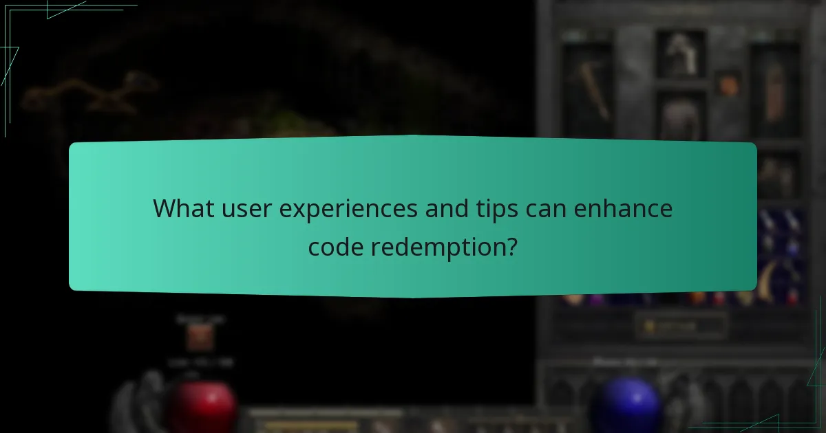 What user experiences and tips can enhance code redemption?