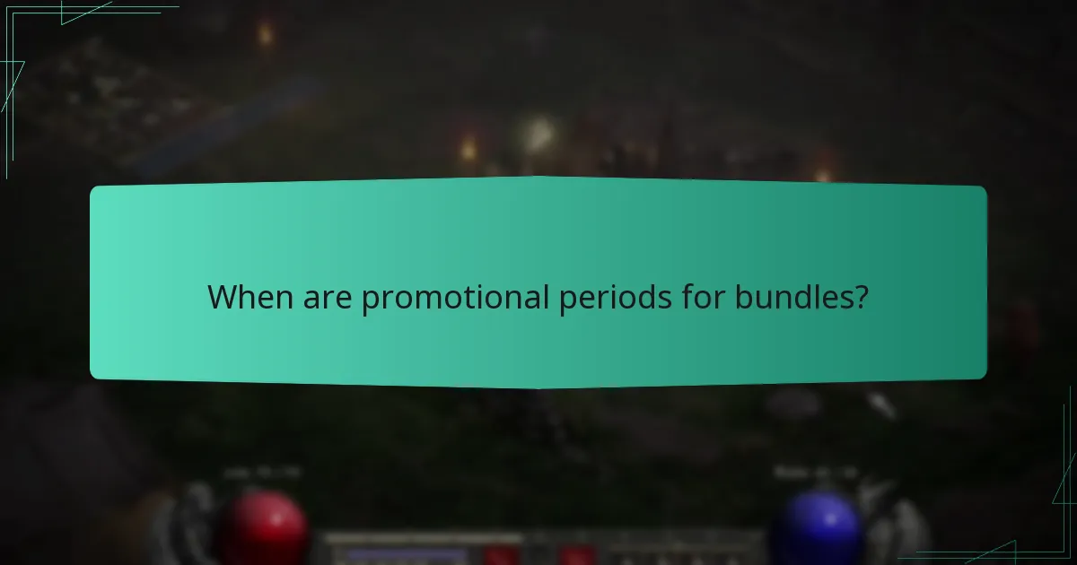 When are promotional periods for bundles?