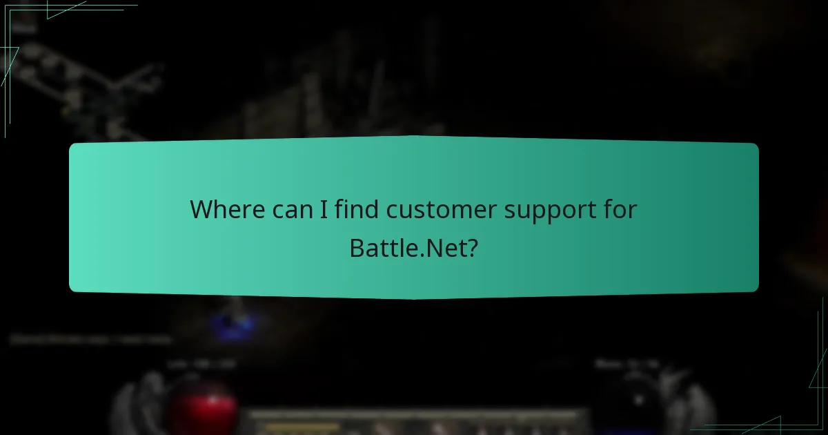 Where can I find customer support for Battle.Net?