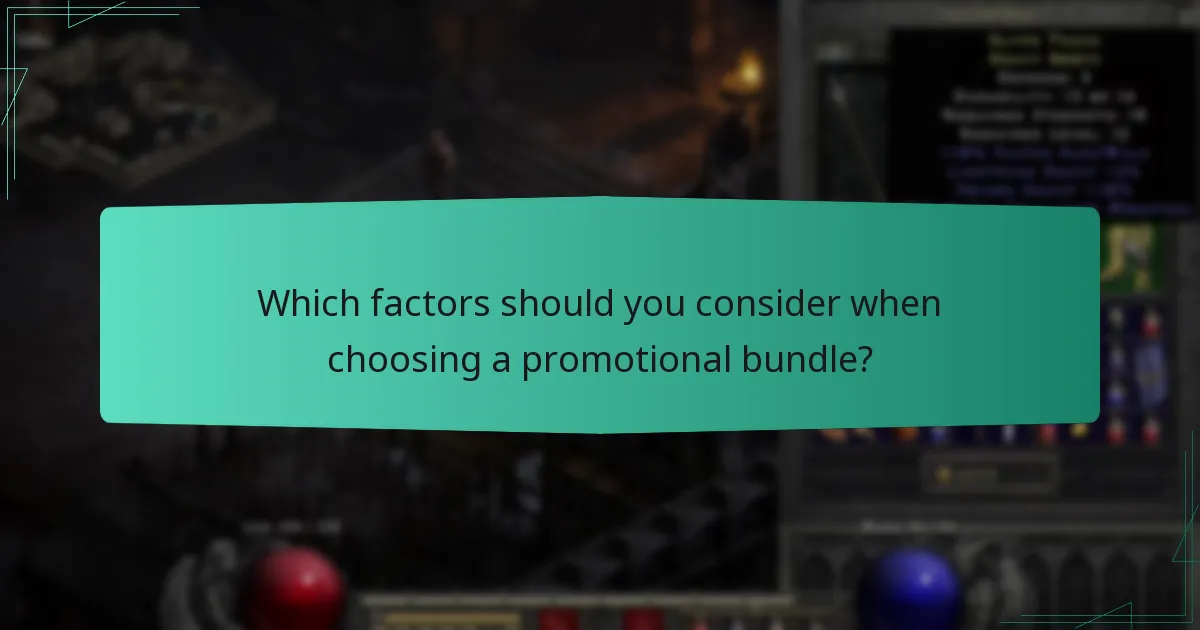Which factors should you consider when choosing a promotional bundle?
