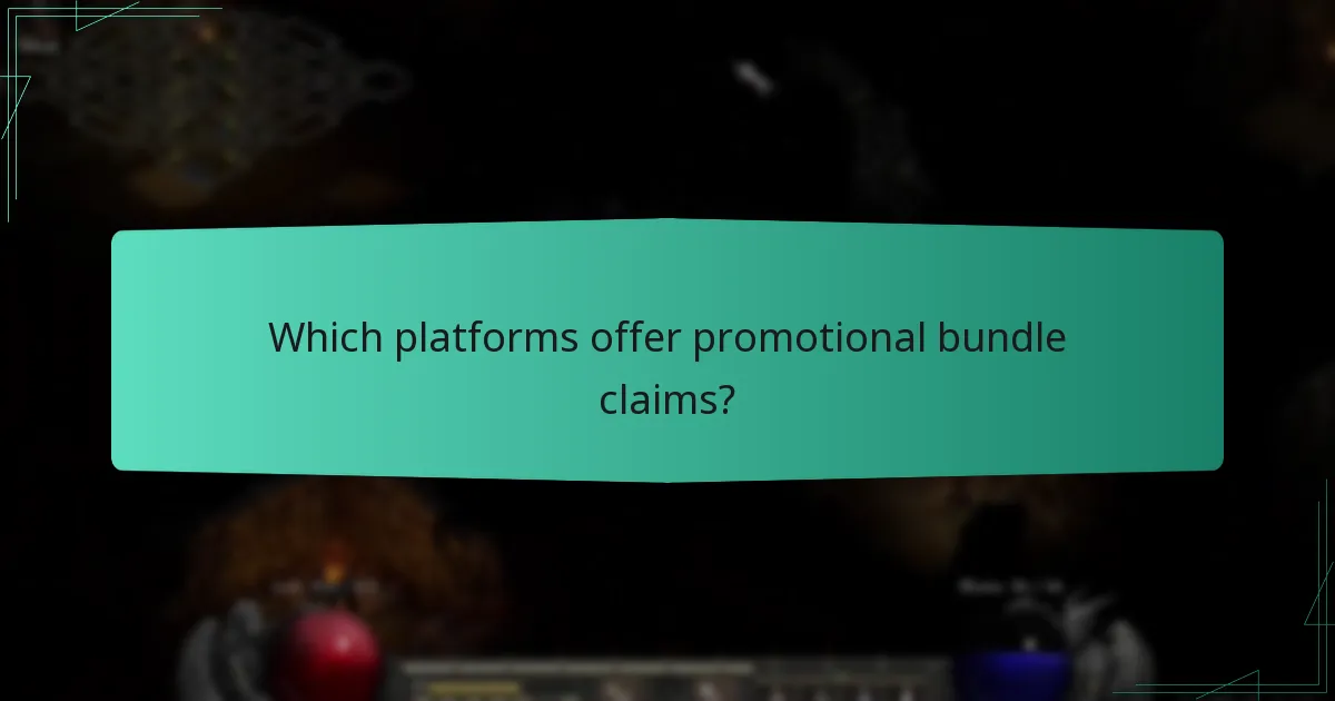Which platforms offer promotional bundle claims?